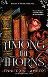 Among the Thorns